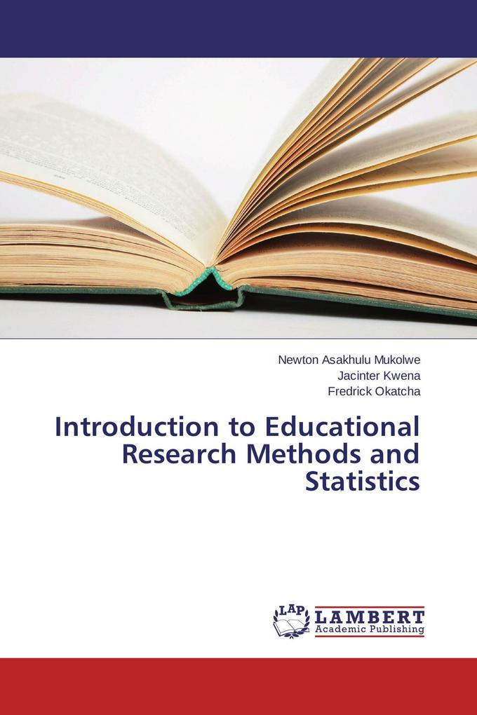 Introduction to Educational Research Methods and Statistics