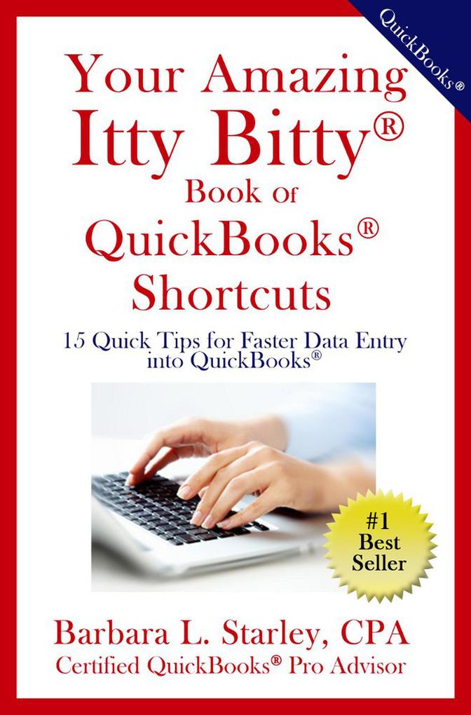 Your Amazing Itty Bitty Book Of QuickBooks® Shortcuts