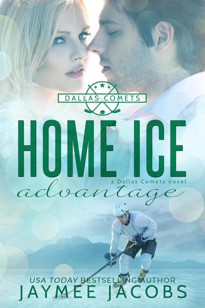 Home Ice Advantage (The Dallas Comets #2)