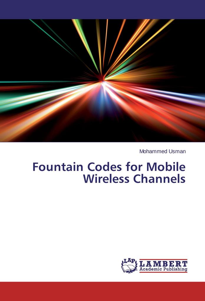Fountain Codes for Mobile Wireless Channels