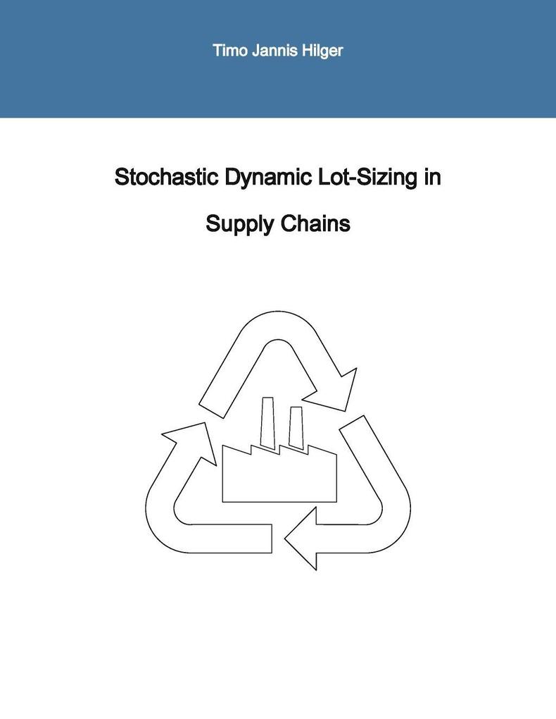 Stochastic Dynamic Lot-Sizing in Supply Chains