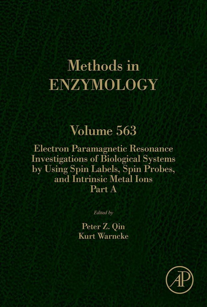 Electron Paramagnetic Resonance Investigations of Biological Systems by Using Spin Labels Spin Probes and Intrinsic Metal Ions Part A