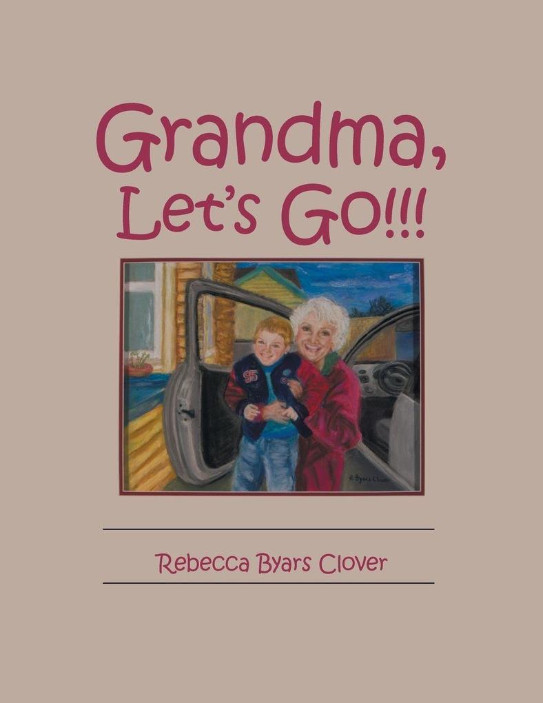 Grandma Let's Go!!!