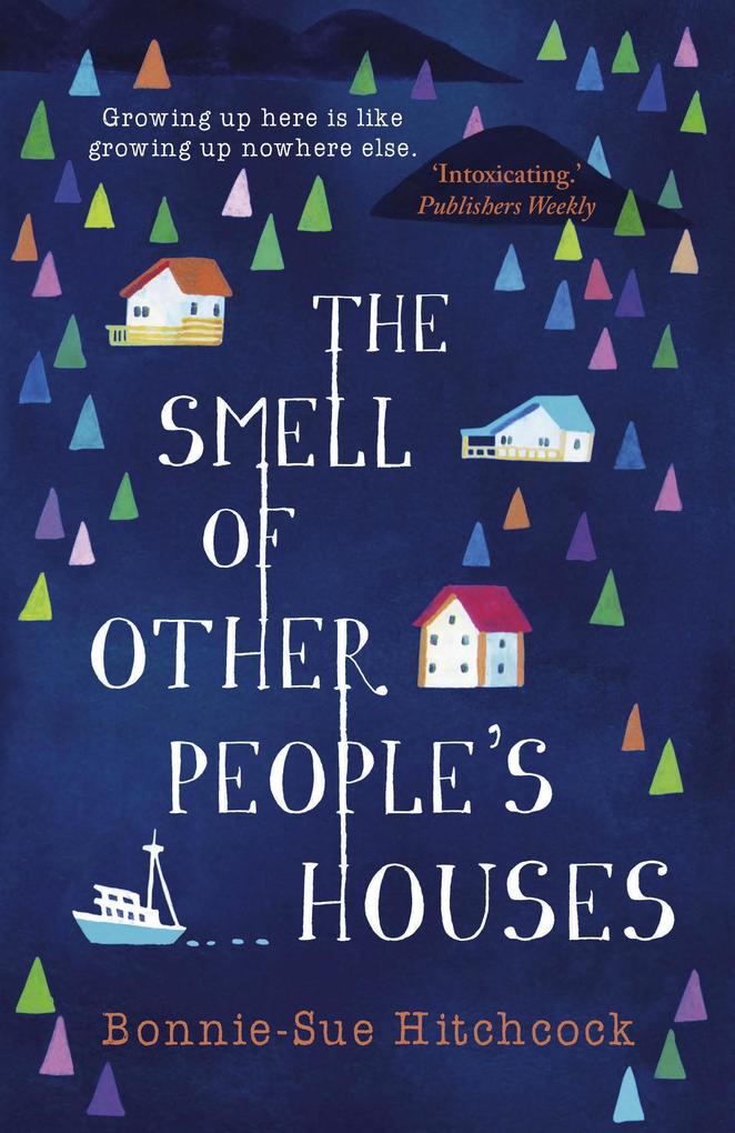 The Smell of Other People‘s Houses
