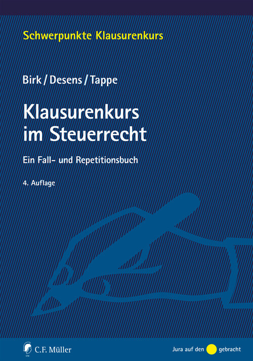 Klausurenkurs im Steuerrecht als eBook Download von Dieter Birk, Marc Desens, Henning Tappe - Dieter Birk, Marc Desens, Henning Tappe