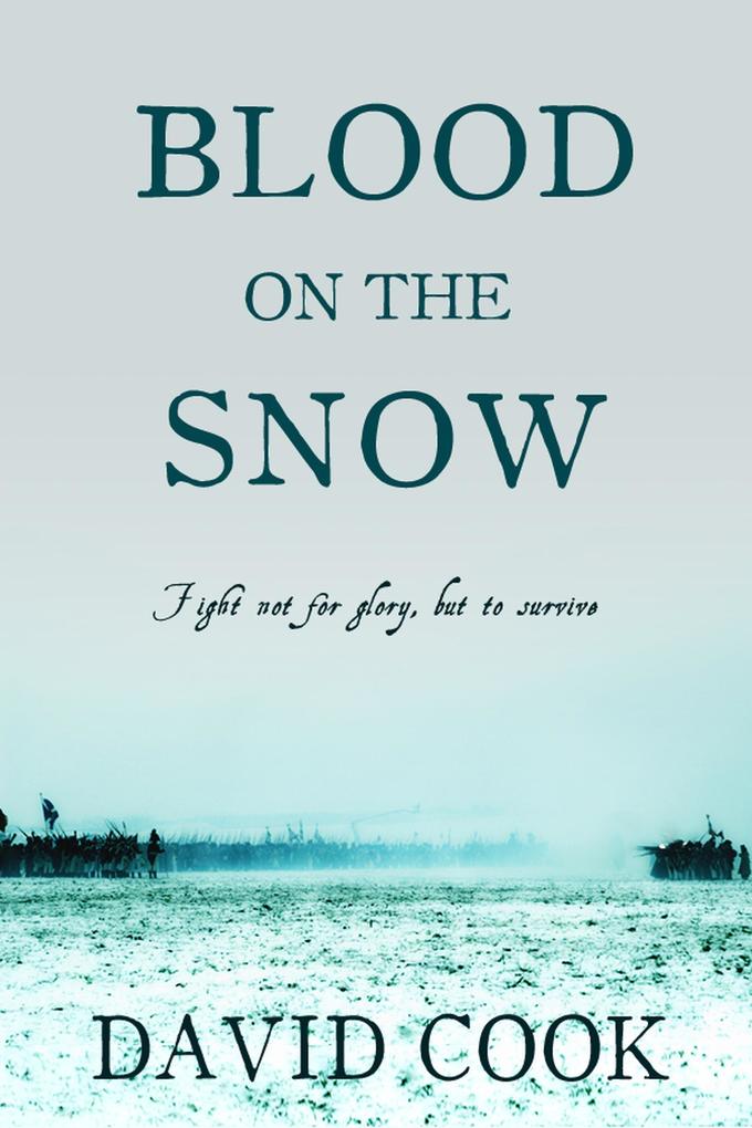 Blood on the Snow (The Soldier Chronicles #3)