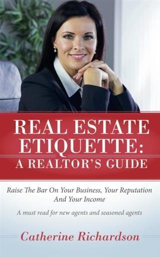 Real Estate Etiquette - A Realtor's Guide