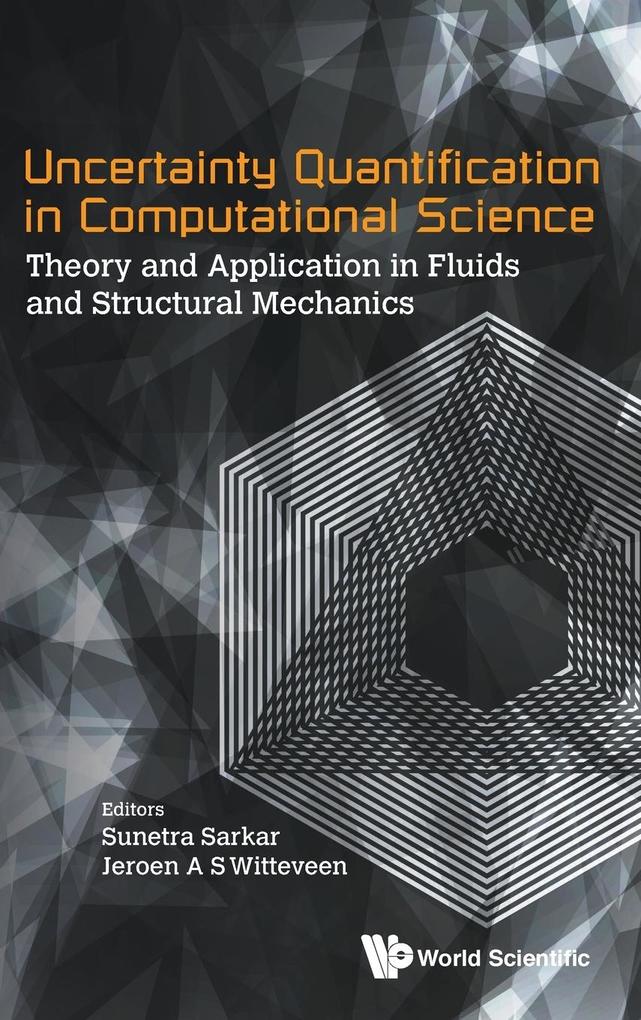 Uncertainty Quantification in Computational Science: Theory and Application in Fluids and Structural Mechanics