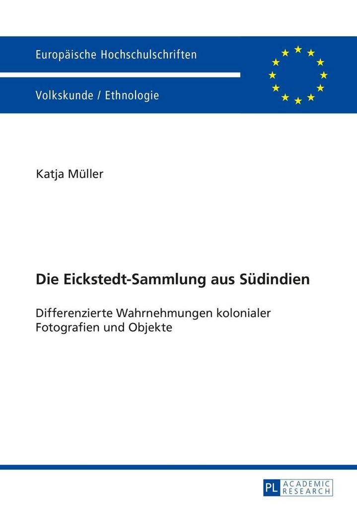 Die Eickstedt-Sammlung aus Südindien - Katja Müller