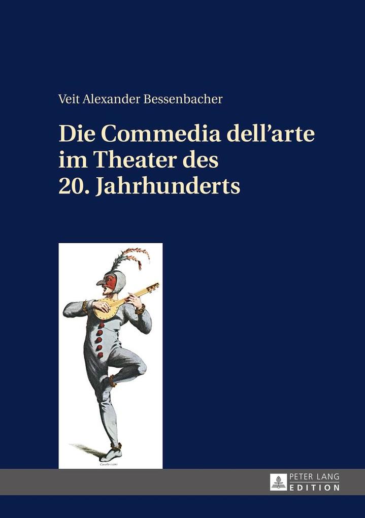 Die Commedia dellarte im Theater des 20. Jahrhunderts