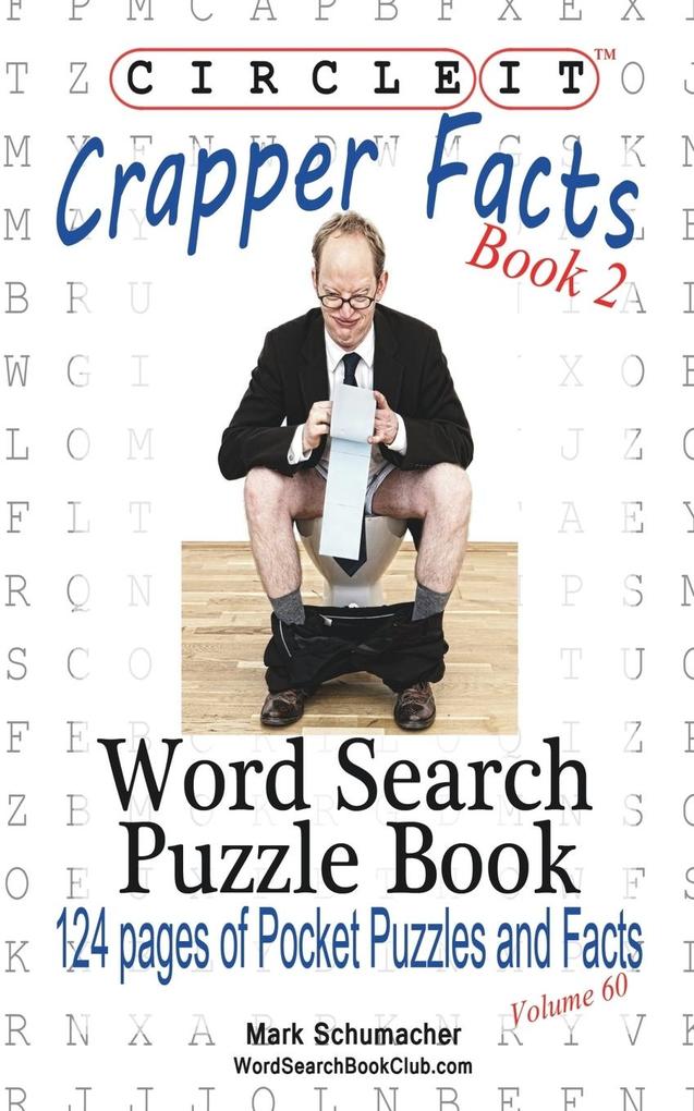 Circle It Crapper Facts Book 2 Word Search Puzzle Book