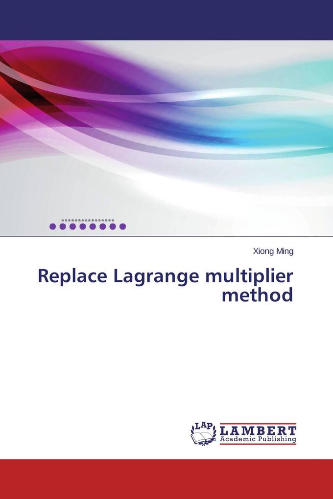 Replace Lagrange multiplier method