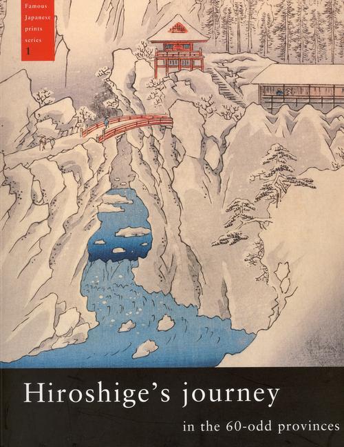 Hiroshige's Journey in the 60-Odd Provinces - Marije Jansen