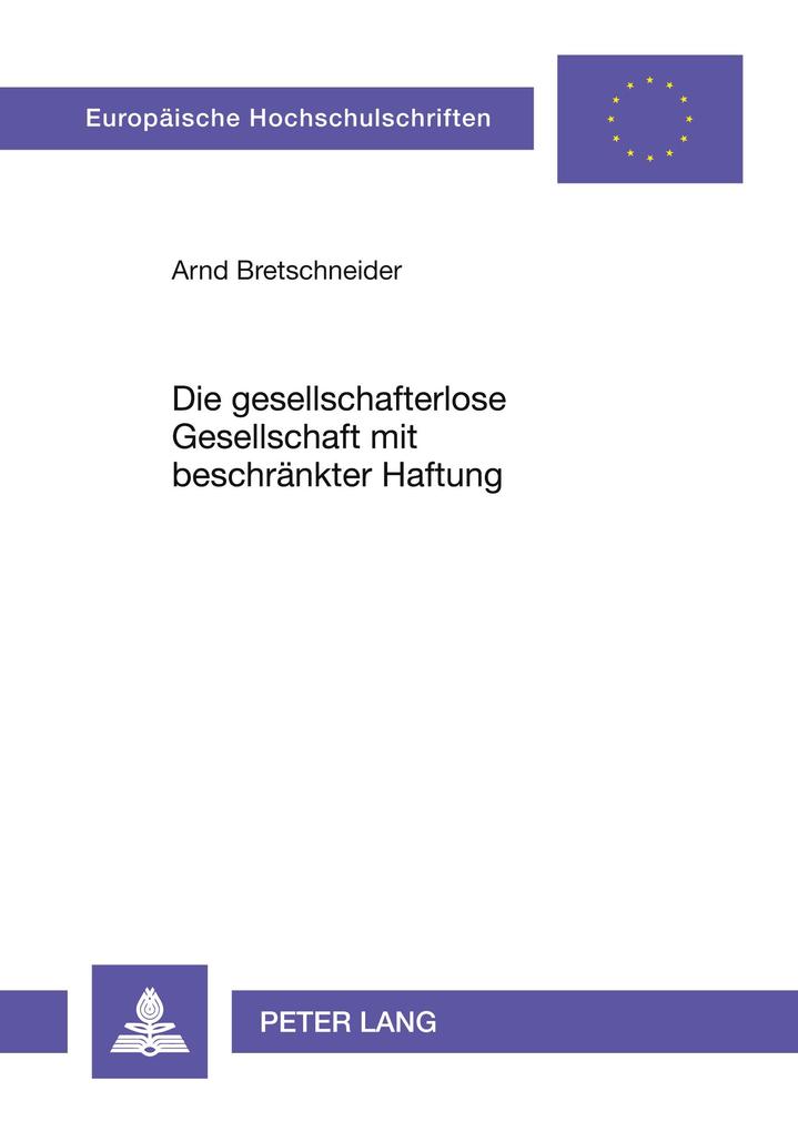 Die gesellschafterlose Gesellschaft mit beschränkter Haftung