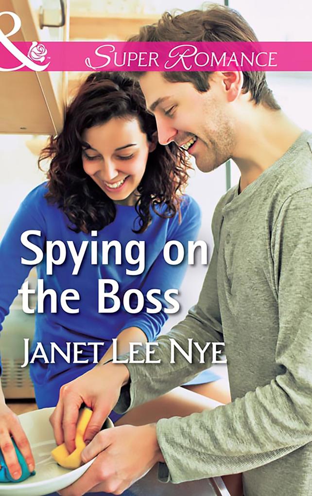 Spying On The Boss (Mills & Boon Superromance) (The Cleaning Crew Book 1)