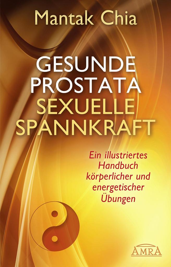 Gesunde Prostata sexuelle Spannkraft