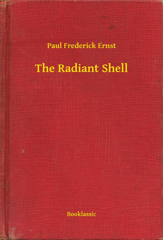 The Radiant Shell