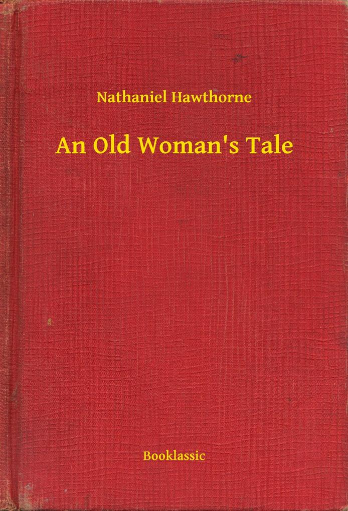 An Old Woman‘s Tale