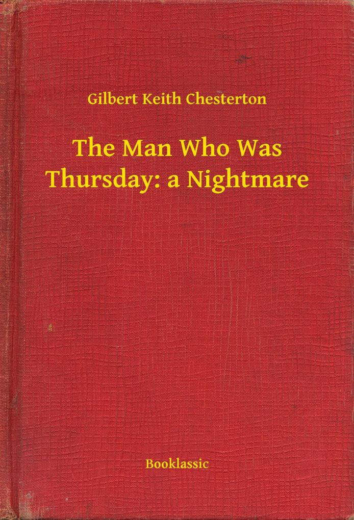 The Man Who Was Thursday: a Nightmare