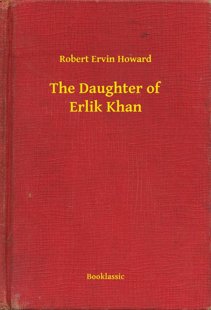 The Daughter of Erlik Khan