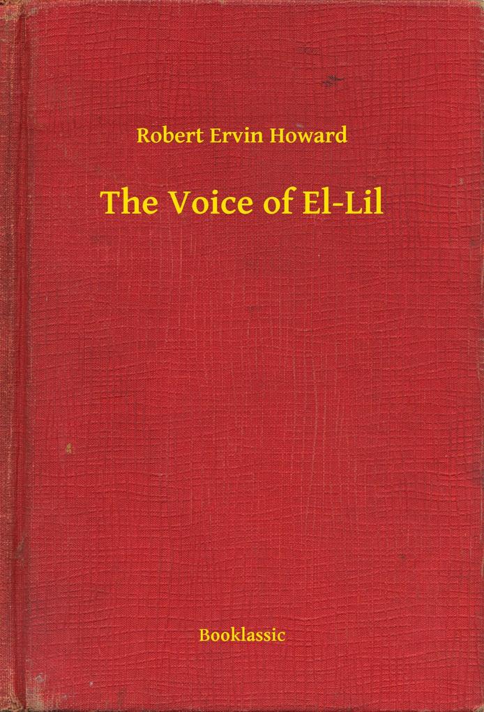 The Voice of El-Lil