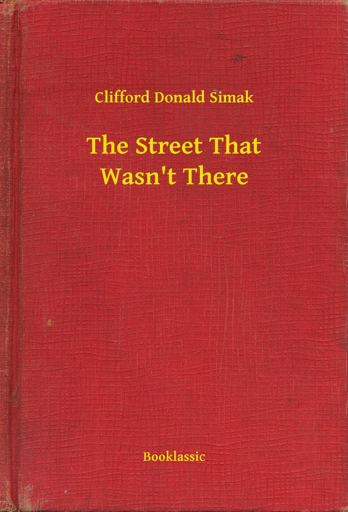 The Street That Wasn‘t There