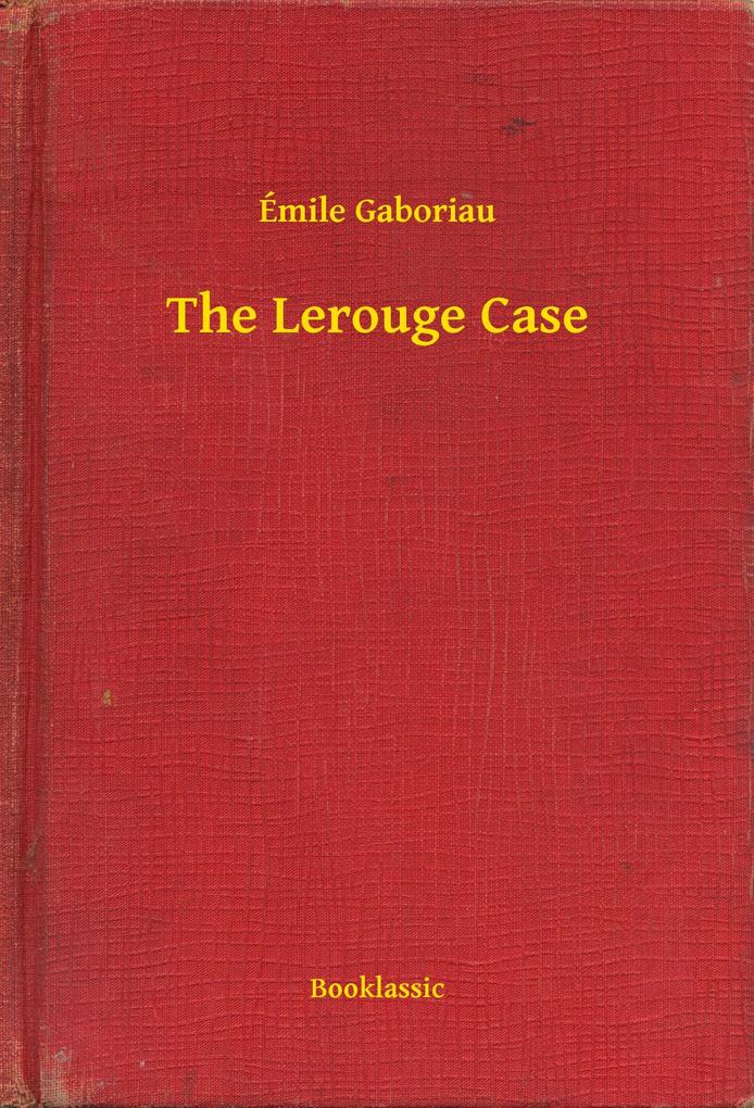 The Lerouge Case