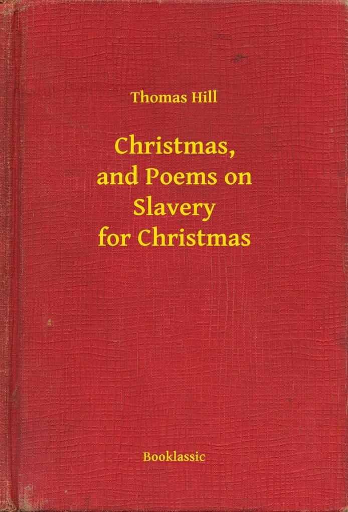 Christmas and Poems on Slavery for Christmas