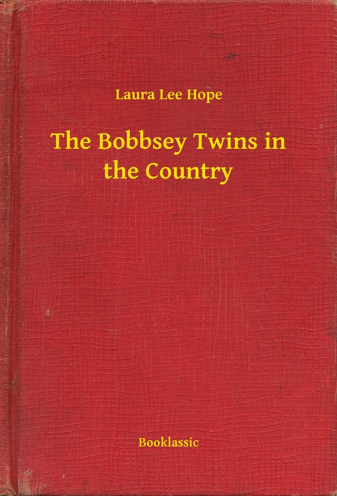 The Bobbsey Twins in the Country
