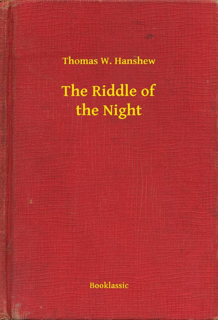 The Riddle of the Night