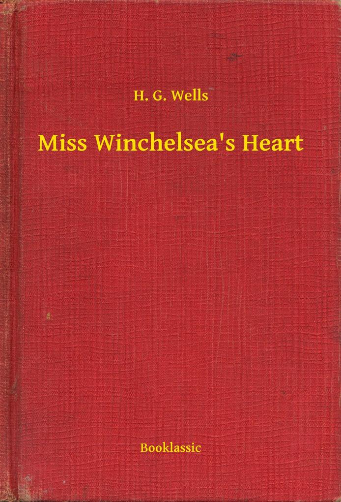 Miss Winchelsea‘s Heart