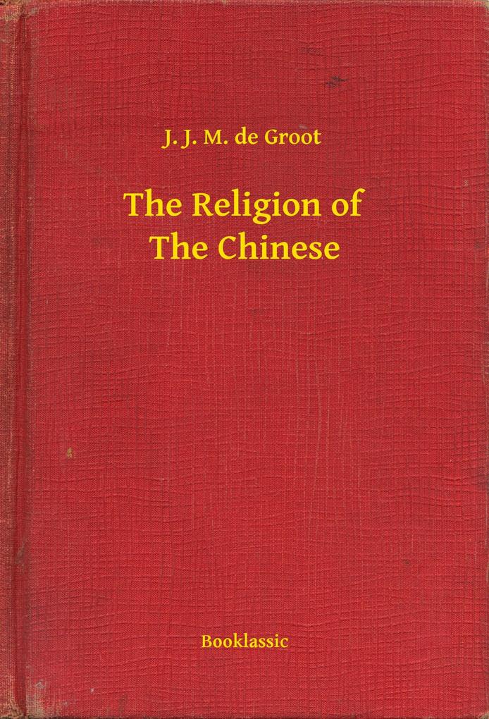 The Religion of The Chinese