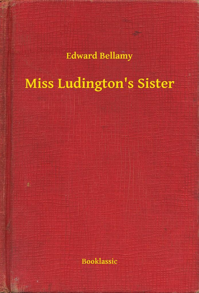 Miss Ludington‘s Sister