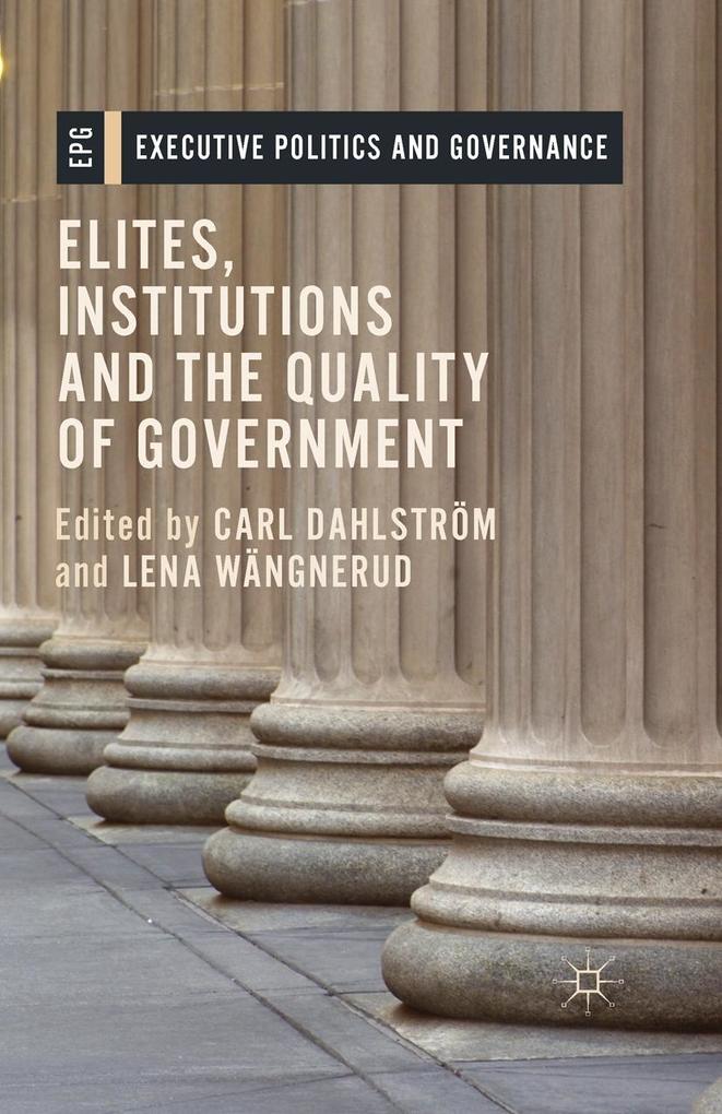 Elites Institutions and the Quality of Government