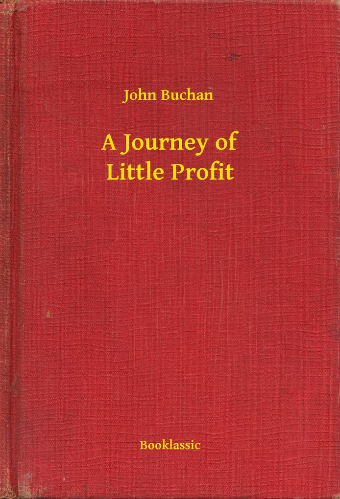 A Journey of Little Profit