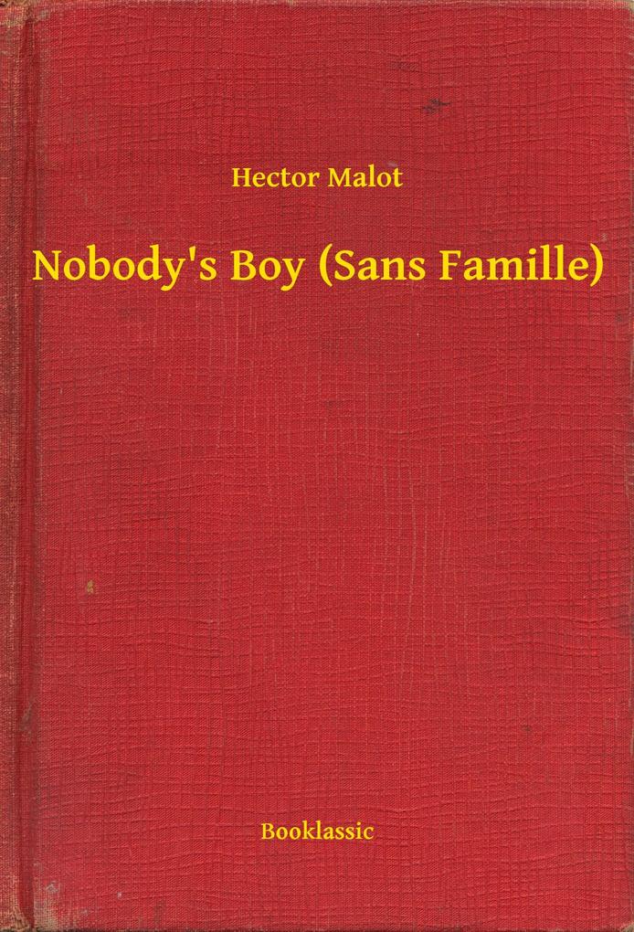 Nobody‘s Boy (Sans Famille)