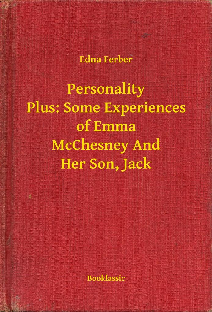 Personality Plus: Some Experiences of Emma McChesney And Her Son Jack