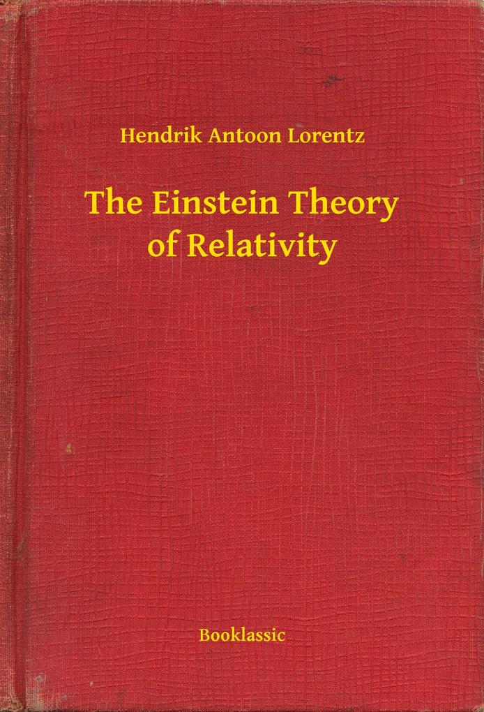 The Einstein Theory of Relativity