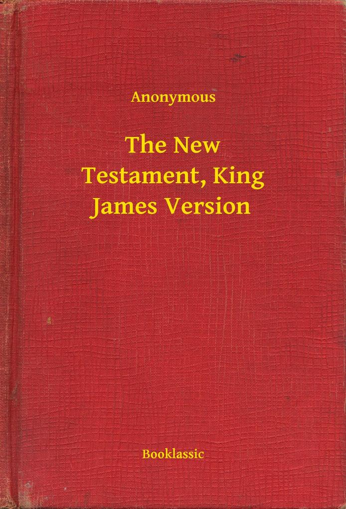 The New Testament King James Version