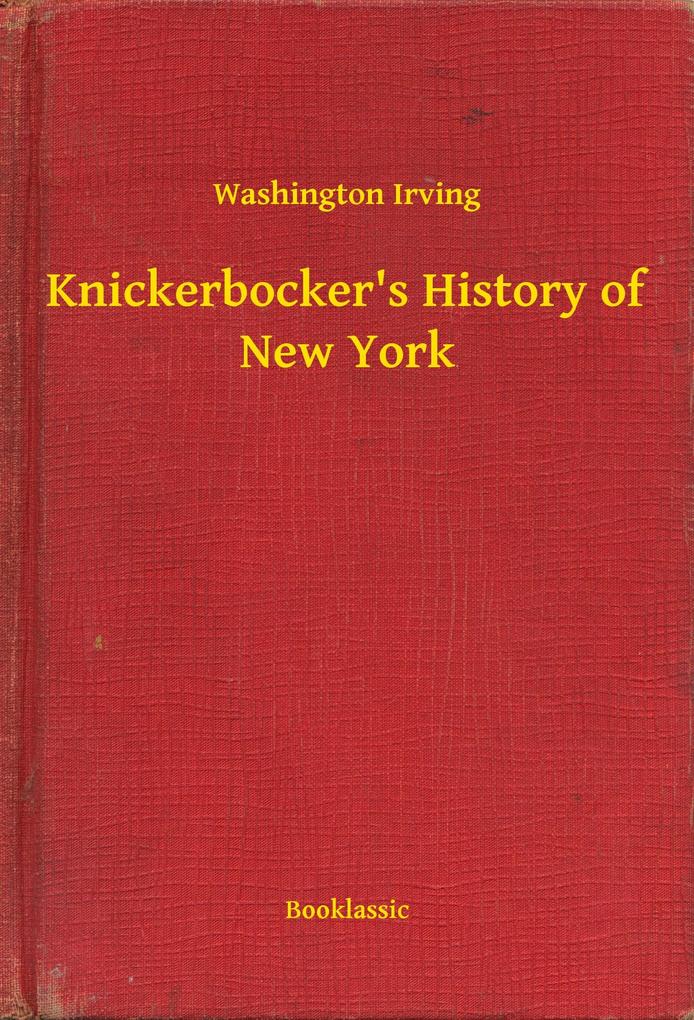 Knickerbocker‘s History of New York