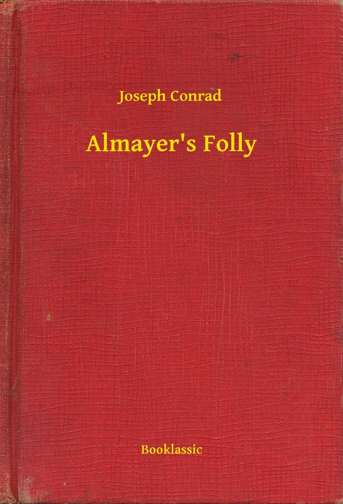 Almayer‘s Folly