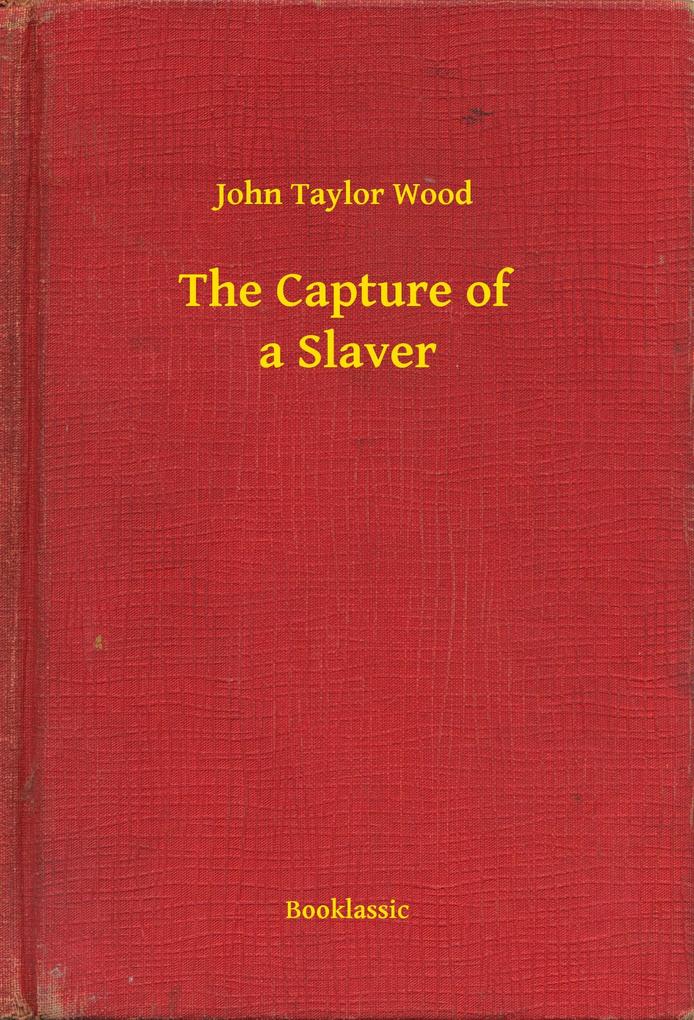 The Capture of a Slaver