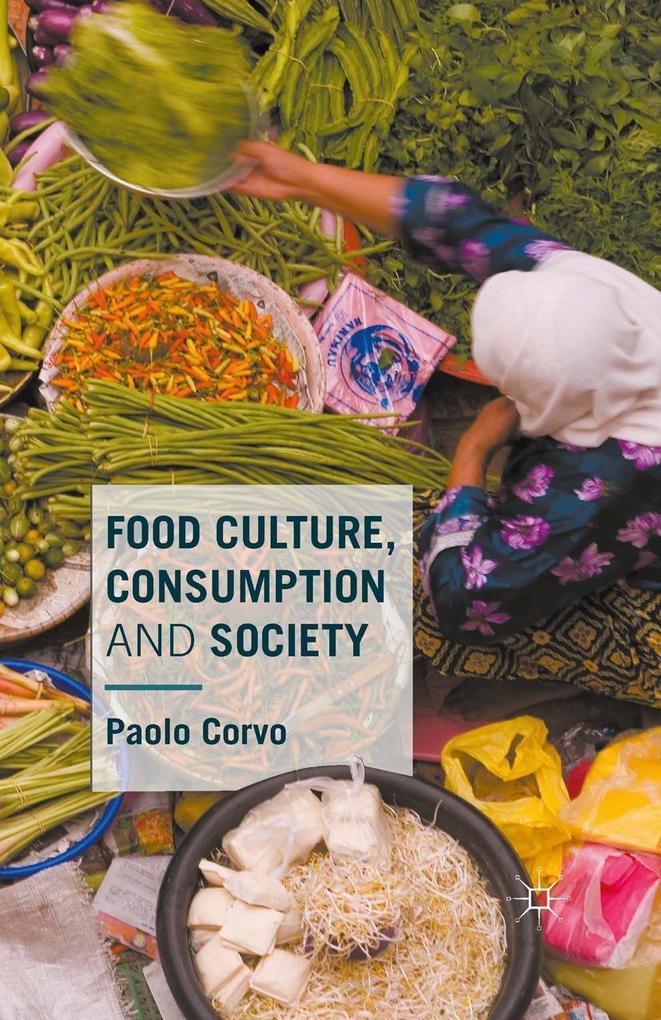 Food Culture Consumption and Society