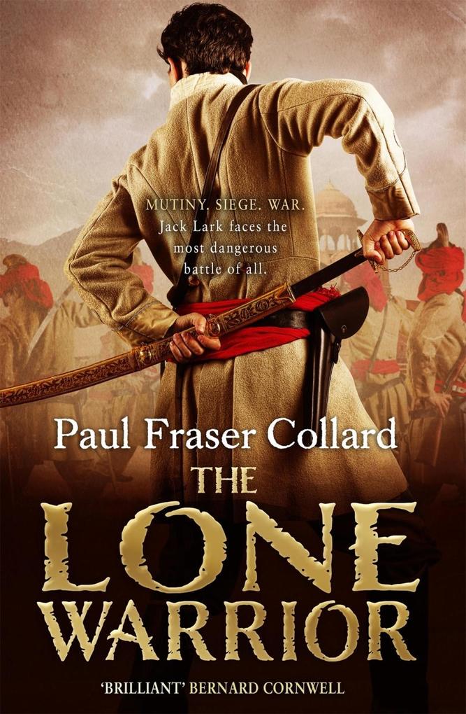 The Lone Warrior (Jack Lark Book 4)