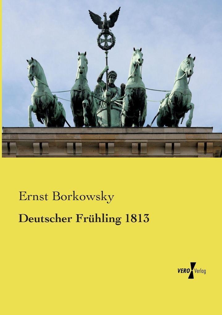 Deutscher Frühling 1813