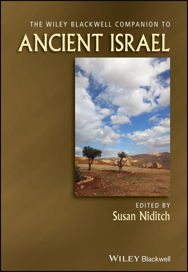 The Wiley Blackwell Companion to Ancient Israel