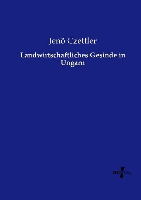 Landwirtschaftliches Gesinde in Ungarn