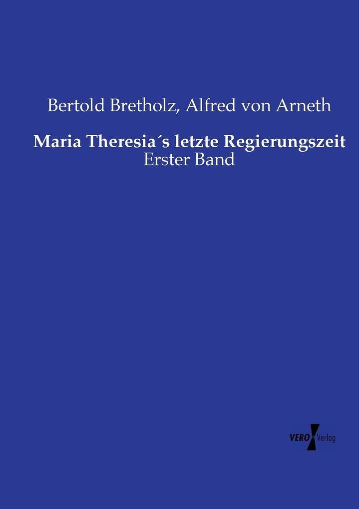 Maria Theresias letzte Regierungszeit