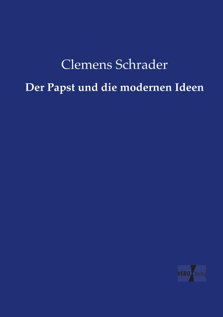 Der Papst und die modernen Ideen