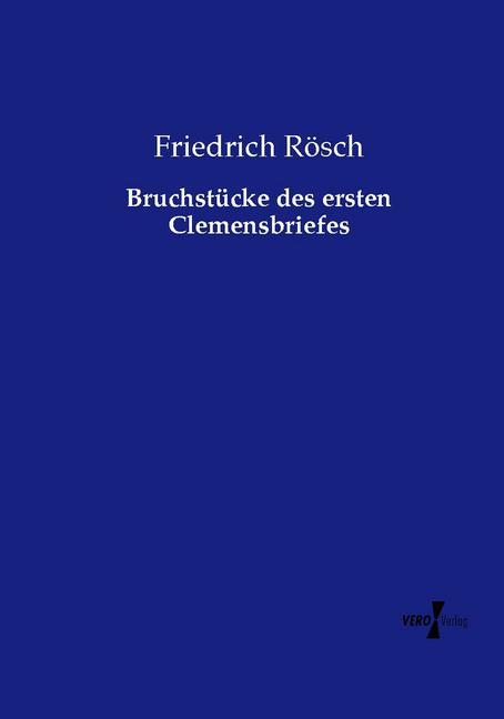 Bruchstücke des ersten Clemensbriefes